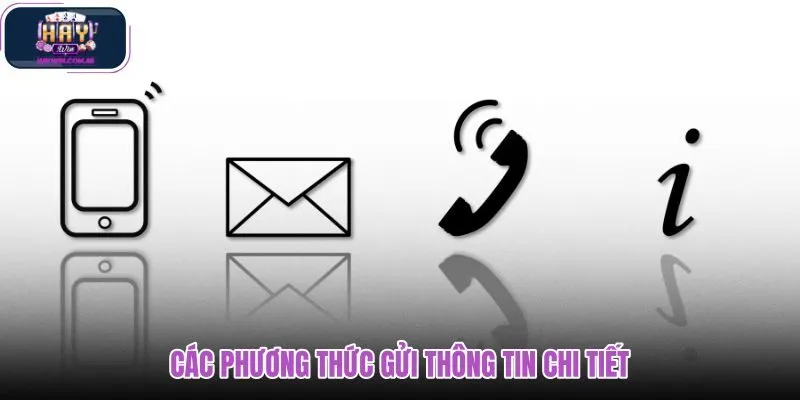 cac-phuong-thuc-gui-thong-tin-chi-tiet